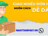 GIAO NHIỀU ĐƠN HÀNG - MUÔN CÁCH DỄ DÀNG